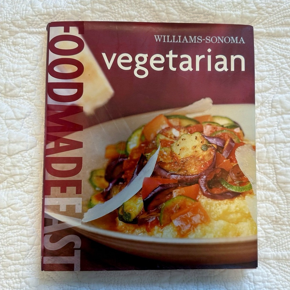 Williams Sonoma Food Made Fast Vegetarian Cookbook